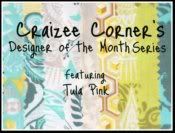 Craizee Corner’s Designer of the Month series