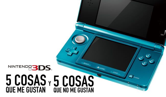 Ahora NIntendo 3ds cosas positivas y negativas Ahora NIntendo 3ds cosas positivas y negativas